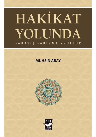 Hakikat Yolunda / Muhsin Abay
