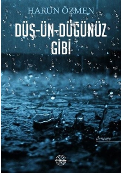 Düş-Ün-Düğünüz Gibi