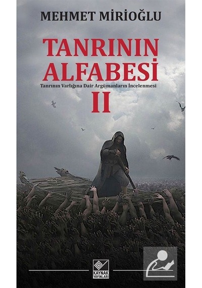 Tanrının Alfabesi 2 - Mehmet Mirioğlu - Kaynak Yayınları