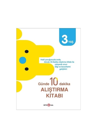 Günde 10 Dakika Alıştırma Kitabı - 3 Yaş- Beta Kids