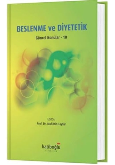 Beslenme Ve Diyetetik: Güncel Konular - 10
