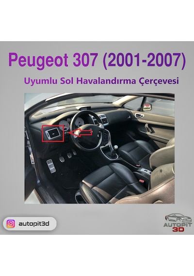 Peugeot 307 2001 2007 Uyumlu Sol Havalandırma Çerçevesi Sol Havalandırma Çerçevesi