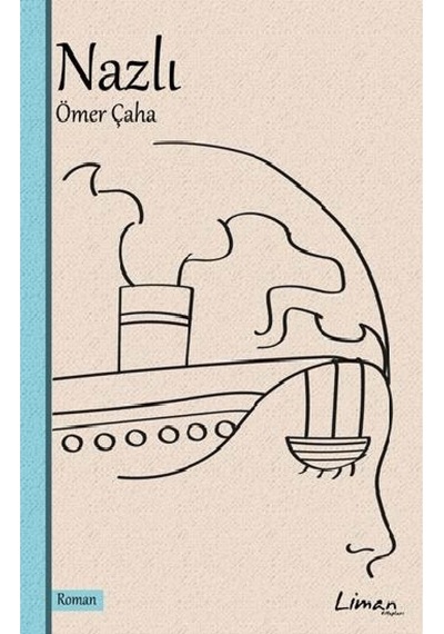 Nazlı - Ömer Çaha - Liman Kitapları