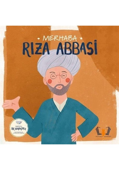 Merhaba Rıza Abbasi / Sanatçıyla İlk Buluşma / Kolektif