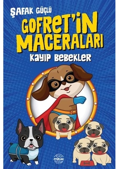 Kayıp Bebekler - Gofret’in Maceraları
