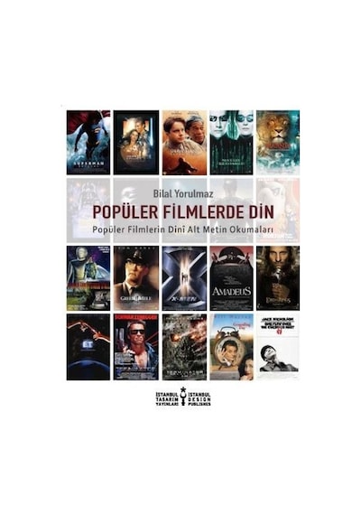 Popüler Filmlerde Din - Bilal Yorulmaz - İstanbul Tasarım Yayınları