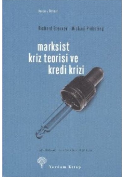 Marksist Kriz Teorisi ve Kredi Krizi - Michael Pröbsting -  Richard Brenner - Yordam Kitap