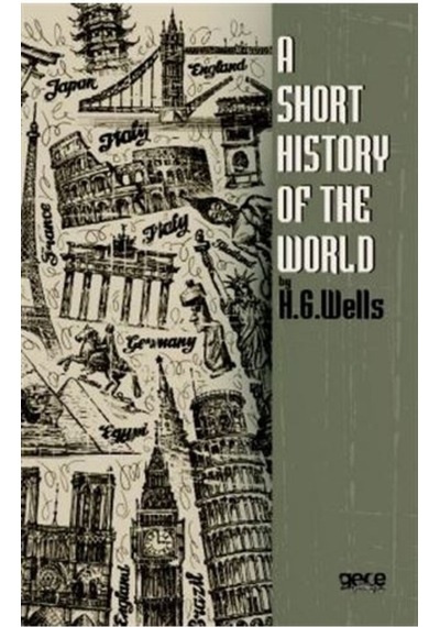 A Short History of the World - H.G. Wells - Gece Kitaplığı