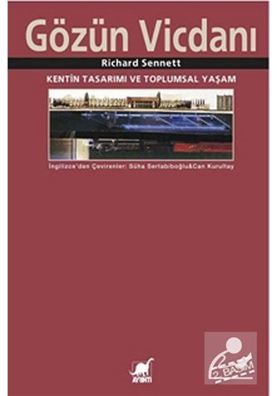 Gözün Vicdanı  - Kentin Tasarımı ve Toplumsal Yaşam - Richard Sennett - Ayrıntı Yayınları