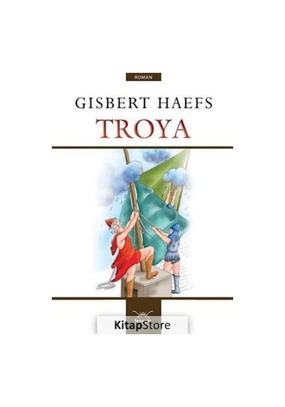 Troya - Gisbert Haefs - Heyamola Yayınları