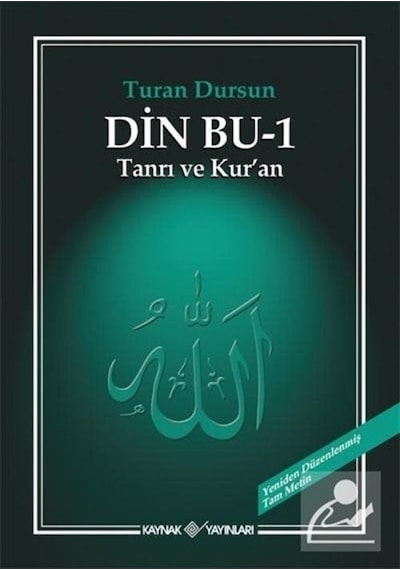Din Bu-1 (Tanrı ve Kuran ) - Turan Dursun - Kaynak Yayınları