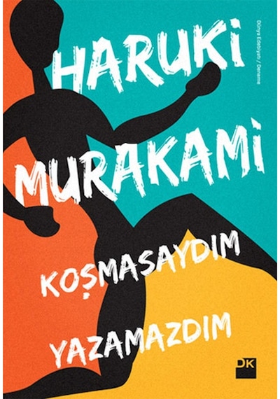 Koşmasaydım Yazamazdım-Haruki Murakami - Doğan Kitap
