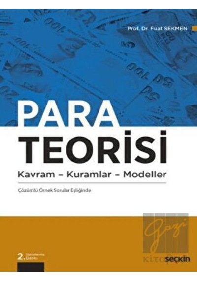 Para Teorisi - Kavram - Kuramlar - Modeller - Fuat Sekmen - Seçkin Yayıncılık