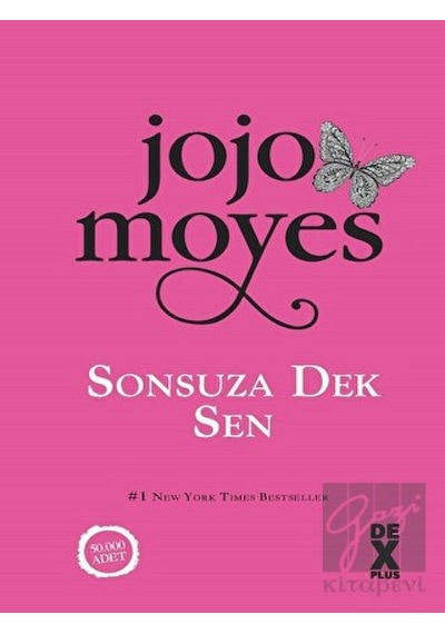 Sonsuza Dek Sen - Jojo Moyes - DEX