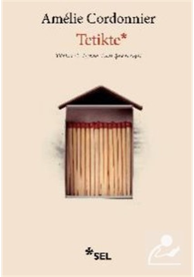 Tetikte / Amelie Cordonnier