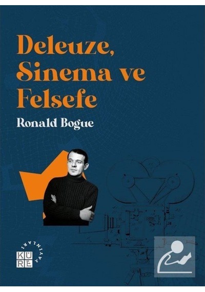 Deleuze, Sinema Ve Felsefe / Ronald Bogue 9786059125772