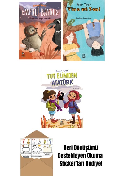 Emekli Baykuş + Yine Mi Sen + Tut Elimden Atatürk