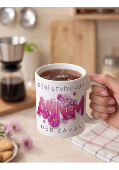 Seni Seviyorum Annem Her Zaman Anneler Günün Kutlu Olsun Yazılı Özel Tasarım Kupa Bardak Anneye Hediye Beyaz