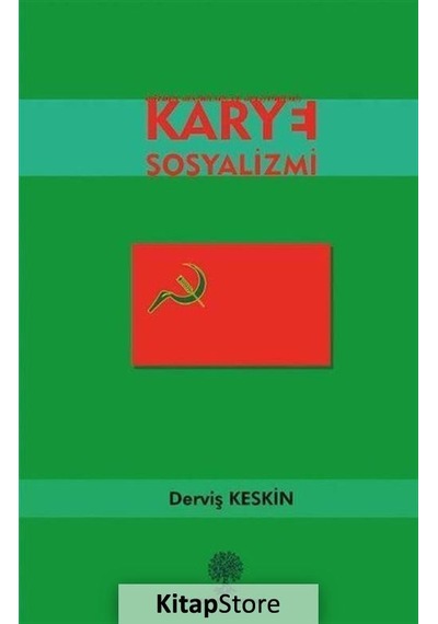Karye Sosyalizmi - Derviş Keskin - Platanus Publishing