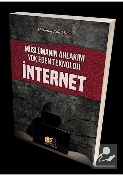 Müslümanın Ahlakını Yok Eden Teknoloji İnternet / Mahmud Ebu Muaz 9786058019102