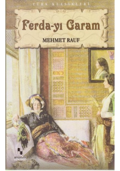 Ferda-yı Garam - Mehmet Rauf - Anonim Yayınları