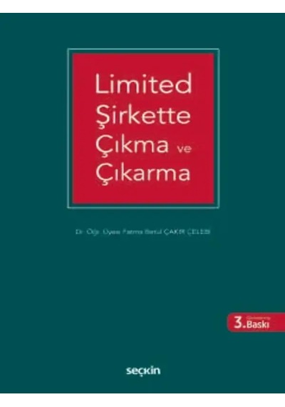Limited Şirkette Çıkma Ve Çıkarma Dr. Öğr. Üyesi Fatma Betül Çakır Çelebi