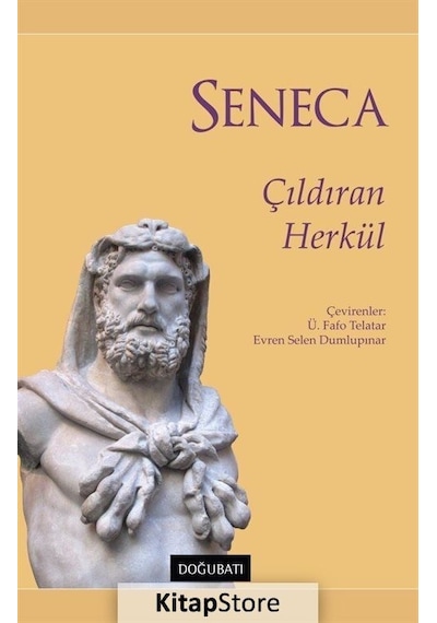 Çıldıran Herkül - Lucius Annaeus Seneca - Doğu Batı Yayınları