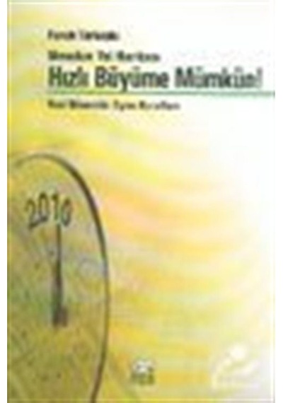 Hızlı Büyüme Mümkün - Faruk Türkoğlu - Anahtar Kitaplar