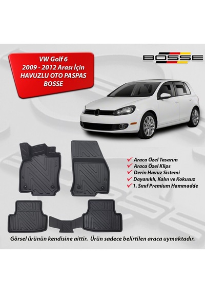 VW Golf 6 Paspas Araca Özel 2009 2012 BOSSE 3D Havuzlu Oto Paspas