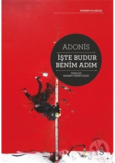 İşte Budur Benim Adım - Adonis - Everest Yayınları