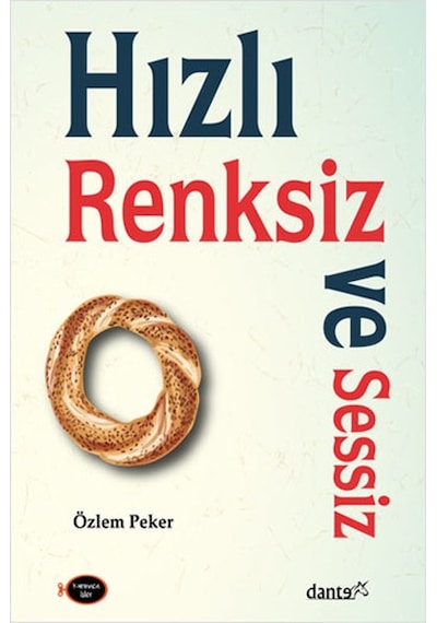 Hızlı. Renksiz ve Sessiz