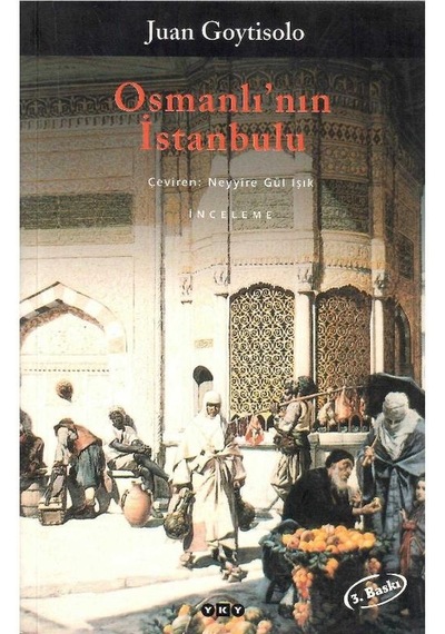 Osmanlı'nın İstanbulu - Juan Goytisolo
