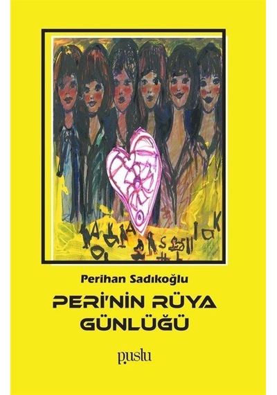 Peri'nin Rüya Günlüğü / Perihan Sadıkoğlu