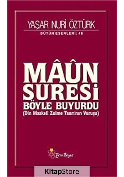 Maun Suresi Böyle Buyurdu - Yaşar Nuri Öztürk - Yeni Boyut