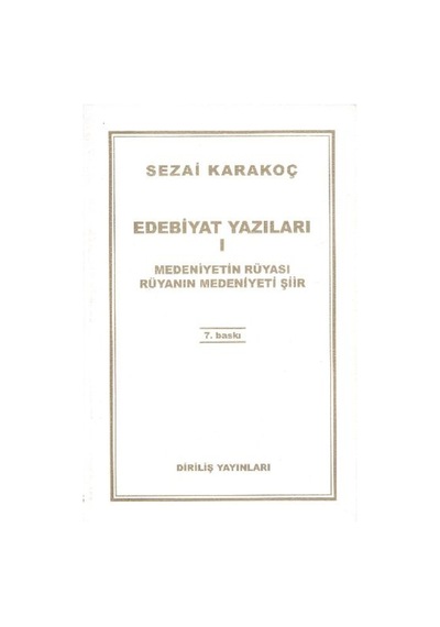 Edebiyat Yazıları 1 Medeniyetin Rüyası Rüyanın Medeniyeti 9789123494248