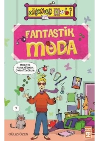 Fantastik Moda - Gülizi Özen - Timaş Yayınları