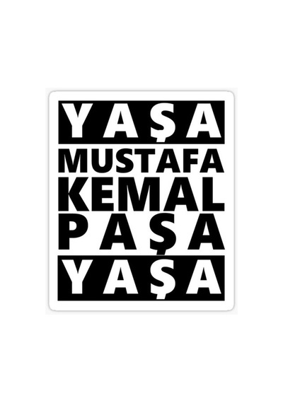 Yaşa Mustafa Kemal Paşa Yaşa Atatürk Stciker 17cm