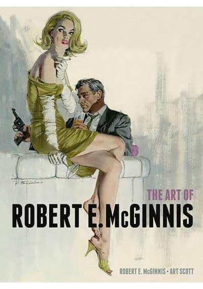 The Art of Robert E McGinnis 9781781162170