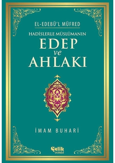 Hadislerle Müslümanın Edep Ve Ahlakı N11.36970