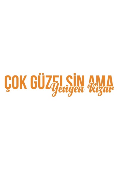 Çok Güzelsin Ama Yengen Kızar Araba Sticker 17x17 Cm Turuncu