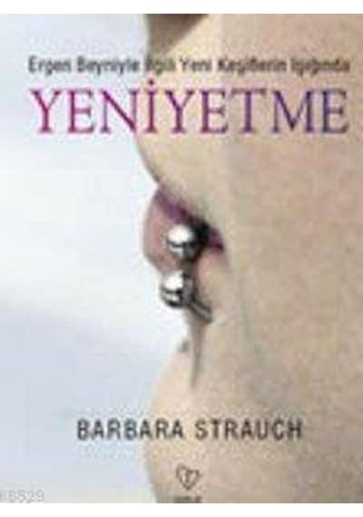 Yeni Yetme - Barbara Strauch - Varlık Yayınları