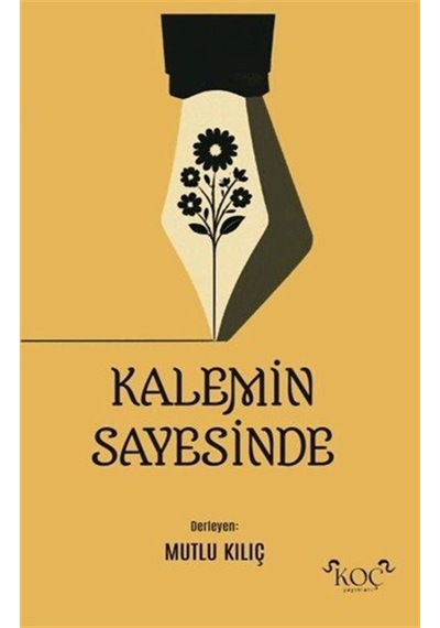 Kalemin Sayesinde