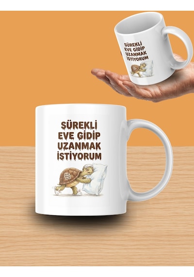 "sürekli Eve Gidip Uzanmak İstiyorum" Yazılı Yastıklı Uykucu Kaplumbağa Tasarımlı Kupa