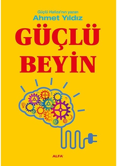 Güçlü Beyin - Ahmet Yıldız - Alfa Yayıncılık