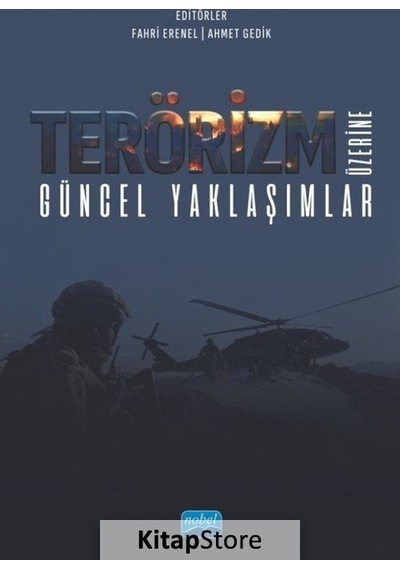 Terörizm Üzerine Güncel Yaklaşımlar- Nobel Akademik Yayıncılık