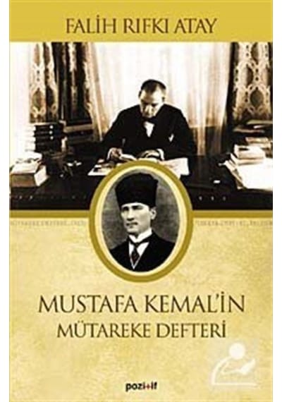 Mustafa Kemal'In Mütareke Defteri / Falih Rıfkı Atay 9789756461754