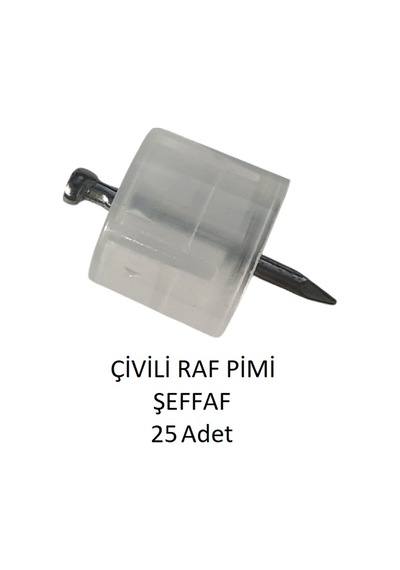 Çivili Raf Pimi Şeffaf 25 Adet Şeffaf