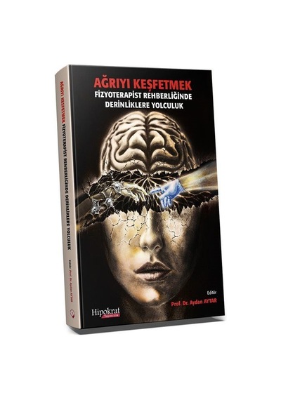 Ağrıyı Keşfetmek Fizyoterapist Rehberliğinde Derinliklere Yolc...