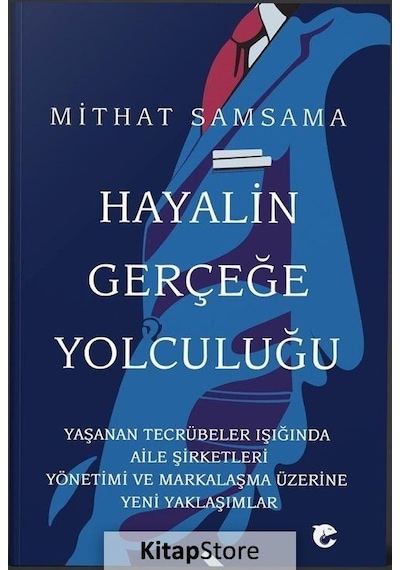 Hayalin Gerçeğe Yolculuğu - Mithat Samsama - Flipper Yayıncılık