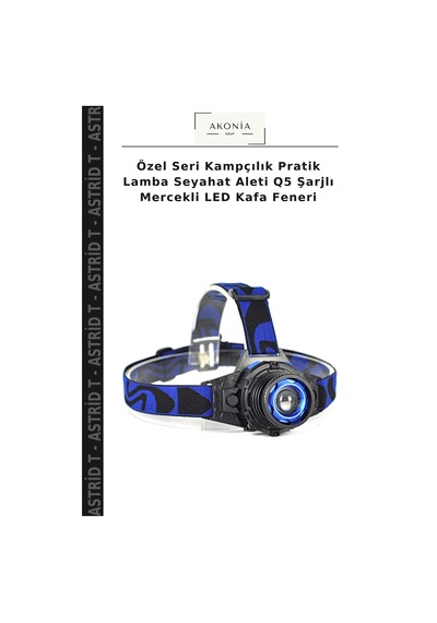 Özel Seri Kampçılık Pratik Lamba Seyahat Aleti Q5 Şarjlı Mercekli Led Kafa Feneri Çok renkli